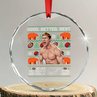 Good Better Best Shirtless Ben Crystal Glass Ornament Funny Football Coach Meme Ugly Sweater Gift for Fans - Wonder Print Shop