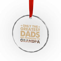 Greatest Dads Get Promoted To Grandpa Crystal Glass Ornament Retro American Flag Fathers Day New Grandpa Gift