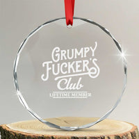 Grumpy Fucker's Club Lifetime Member Crystal Glass Ornament Funny Distressed Sarcastic Adult Humor Slogan Typography
