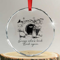 Guess Who's Back Back Again Crystal Glass Ornament Funny Easter Jesus Christian