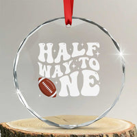 Half Way To One Crystal Glass Ornament 1/2 Birthday Baby Boy Football - Wonder Print Shop