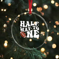 Half Way To One Crystal Glass Ornament 1/2 Birthday Baby Boy Football TS10