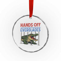 Hands Off Everglades Crystal Glass Ornament Alligator Protest - Wonder Print Shop