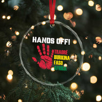 Hands Off Traoré Burkina Faso Africa Crystal Glass Ornament TS02
