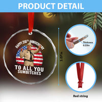 Happy 250th Anniversary To All You Sumbitches Crystal Glass Ornament Funny Smokey Patriotic 70s Movie The Bandit