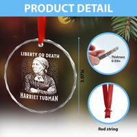 Harriet Tubman Liberty Or Death Crystal Glass Ornament Female Empowerment History Gift - Wonder Print Shop