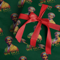 Harriet Tubman We Out Wrapping Paper Roll Female Empowerment History Gift - Wonder Print Shop