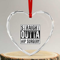 Hip Replacement Recovery Heart Crystal Glass Ornament Straight Outta Hip Surgery Get Well