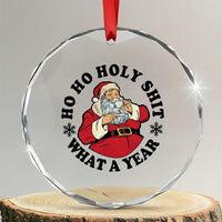 Ho Ho Holy Shit What A Year Crystal Glass Ornament Funny Christmas Santa - Wonder Print Shop