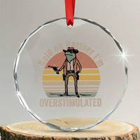 Hold On Partner I'm Overstimulated Crystal Glass Ornament Funny Cowboy Frog Retro Vintage TS02