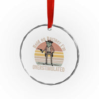 Hold On Partner I'm Overstimulated Crystal Glass Ornament Funny Cowboy Frog Retro Vintage - Wonder Print Shop