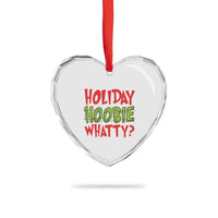 Holiday Hoobie Whatty Heart Crystal Glass Ornament Funny Christmas Movie Holiday - Wonder Print Shop