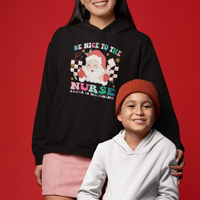 Be Nice To The Nurse Santa is Watching Christmas Hoodie - Wonder Print Shop