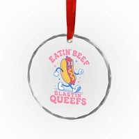Hotdog Eatin Beef Blastin Queefs Inappropriate Crystal Glass Ornament Funny Cringe Offensive Humor