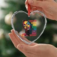 How You Gonna Win When You Aint Right Within Heart Crystal Glass Ornament Black History