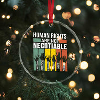 Human Rights Crystal Glass Ornament Are Not Negotiable Retro Equality Statement TS10