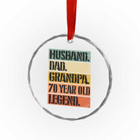 Husband Dad Grandpa 70 Year Old Legend Crystal Glass Ornament Funny 70th Birthday Fathers Day