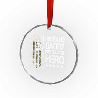 Husband Daddy Protector Hero Crystal Glass Ornament Dad Guns Fathers Day Camo American Flag TS10
