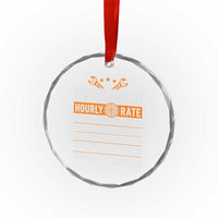HVAC Tech Hourly Rate Crystal Glass Ornament Funny Labor Pricing List Technician Quote Graphic