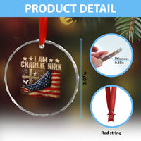 I Am Charlie Kirk Crystal Glass Ornament Freedom Vintage American Flag TS11
