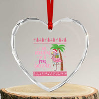 I Am Dreaming Of A Pink Christmas Heart Crystal Glass Ornament Family Trip Santa Flamingo Palm Tree Ugly Xmas - Wonder Print Shop