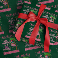 I Am Dreaming Of A Pink Christmas Wrapping Paper Roll Family Trip Santa Flamingo Palm Tree Ugly Xmas - Wonder Print Shop