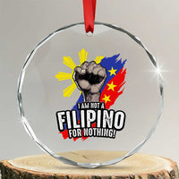 I Am Not Filipino For Nothing Crystal Glass Ornament Fight Supporter Philippine Flag TS02
