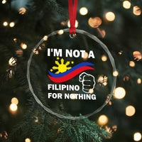 I Am Not Filipino For Nothing Crystal Glass Ornament Supporter Philippine Flag TS02