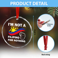 I Am Not Filipino For Nothing Crystal Glass Ornament Supporter Philippine Flag - Wonder Print Shop