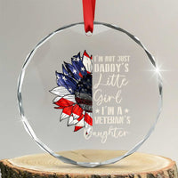 I Am Not Just Daddys Little Girl I Am A Veterans Daughter Crystal Glass Ornament American Flag - Wonder Print Shop