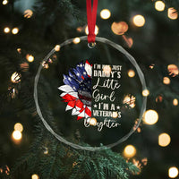I Am Not Just Daddys Little Girl I Am A Veterans Daughter Crystal Glass Ornament American Flag TS11
