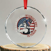 I Am Not The Veterans Wife I Am The Veteran Crystal Glass Ornament Female Veteran TS11