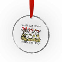 I Am The Crazy Goat Lady Crystal Glass Ornament Goat Lady Gift TS12