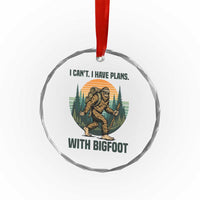 I Cant I Have Plans With Bigfoot Crystal Glass Ornament Funny Cryptid Lover Gift TS12