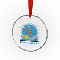 I Do Not Like This Ball Crystal Glass Ornament Funny Marcus The Worm Tennis Meme - Wonder Print Shop