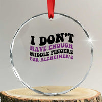 I Dont Have Enough Middle Fingers For Alzheimers Crystal Glass Ornament Groovy Purple Retro
