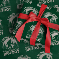 I Found Jesus Still Looking For Bigfoot Wrapping Paper Roll Funny Christian Sasquatch Forest