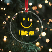 I Hate You Crystal Glass Ornament Funny Sarcastic Smiling Face Meme