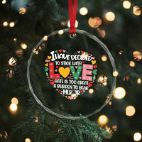 I Have Decided To Stick With Love Crystal Glass Ornament MLK Black History Month TS02