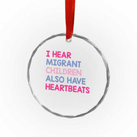 I Hear Migrant Children Also Have Heartbeats Crystal Glass Ornament Sarcastic Human Rights Activism