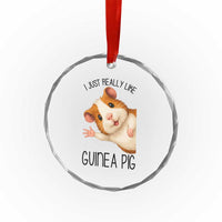 I Just Really Like Guinea Pigs Crystal Glass Ornament Funny Cavy Lover - Wonder Print Shop