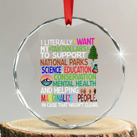 I Literally Want My Tax Dollars To Support National Park Crystal Glass Ornament TS02