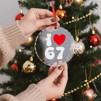 I Love 67 Crystal Glass Ornament 67th Birthday Six Seven Funny Gen Alpha Slang Saying TS10