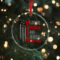 I Love One Woman And Several Power Tools Crystal Glass Ornament Funny Mechanic Handyman Carpenter