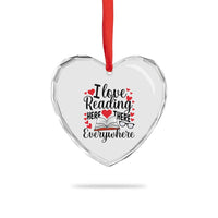 I Love Reading Here There Anywhere Heart Crystal Glass Ornament Reading Month Across America - Wonder Print Shop