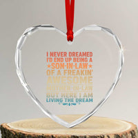 I Never Dreamed Being A Son In Law of Freakin Awesome Mother In Law Heart Crystal Glass Ornament Family Humor