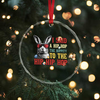 I Said A Hip Hop The Hippity To The Hip Hip Hop Crystal Glass Ornament Funny Easter Bunny Rapper Sunglasses