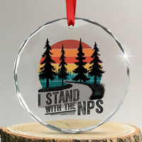I Stand With The NPS Crystal Glass Ornament National Park Support Park Rangers TS02