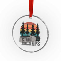 I Stand With The NPS Crystal Glass Ornament National Park Support Park Rangers - Wonder Print Shop