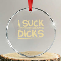 I Suck At Fantasy Football Crystal Glass Ornament Funny My Friends Are Draft Party Commish FFL TS10